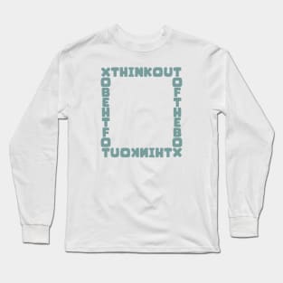 Think Out Of The Box Long Sleeve T-Shirt